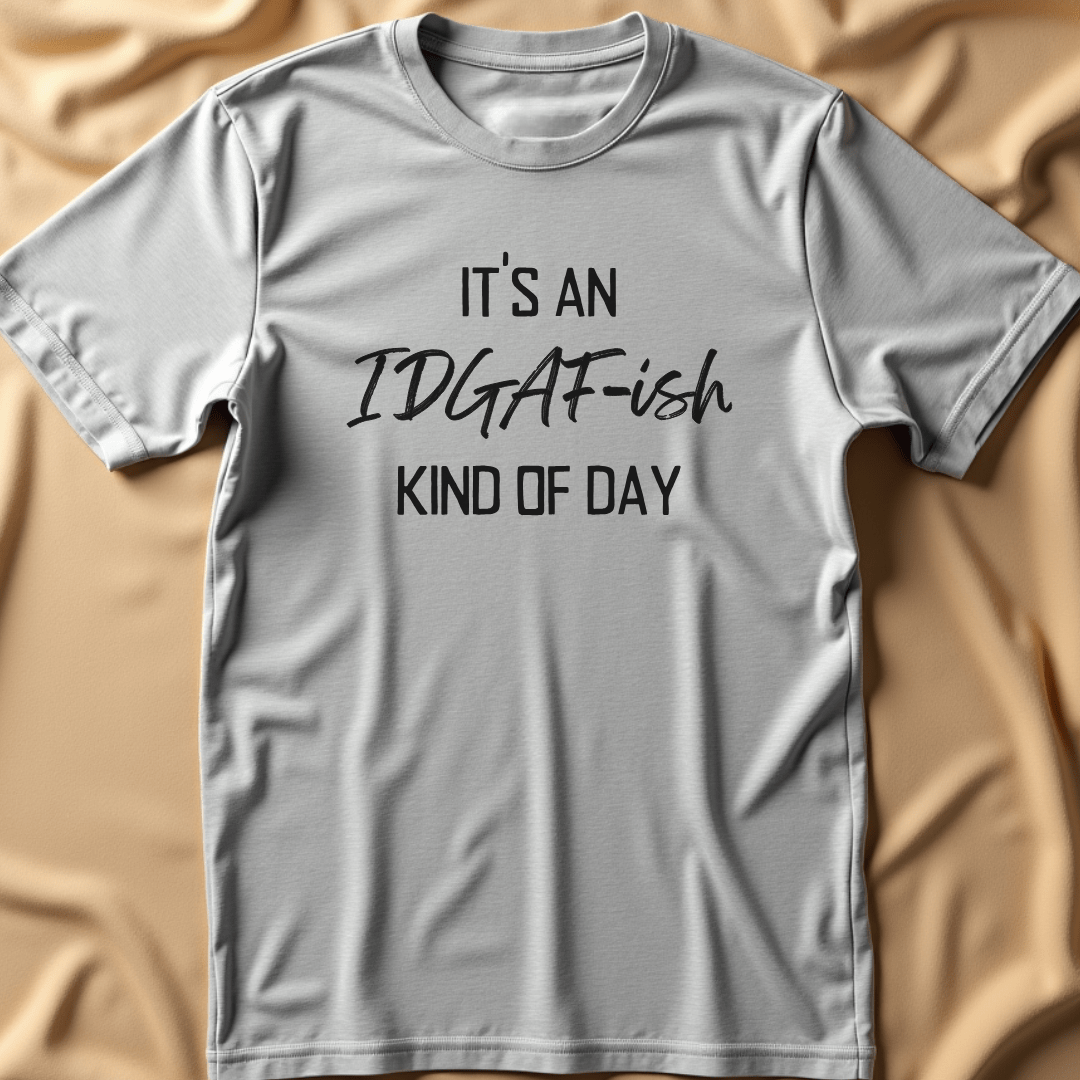 IDGAF T-Shirt