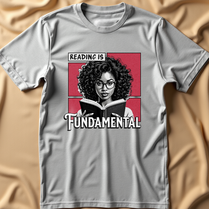 Reading is Fundamental T-Shirt | Black Girl Magic