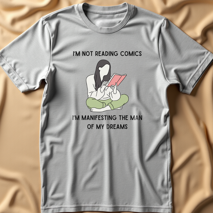 Manifesting the Man of My Dreams T-Shirt