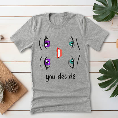 Happy or Sad T-Shirt