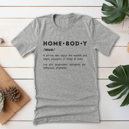 Homebody Definition T-Shirt