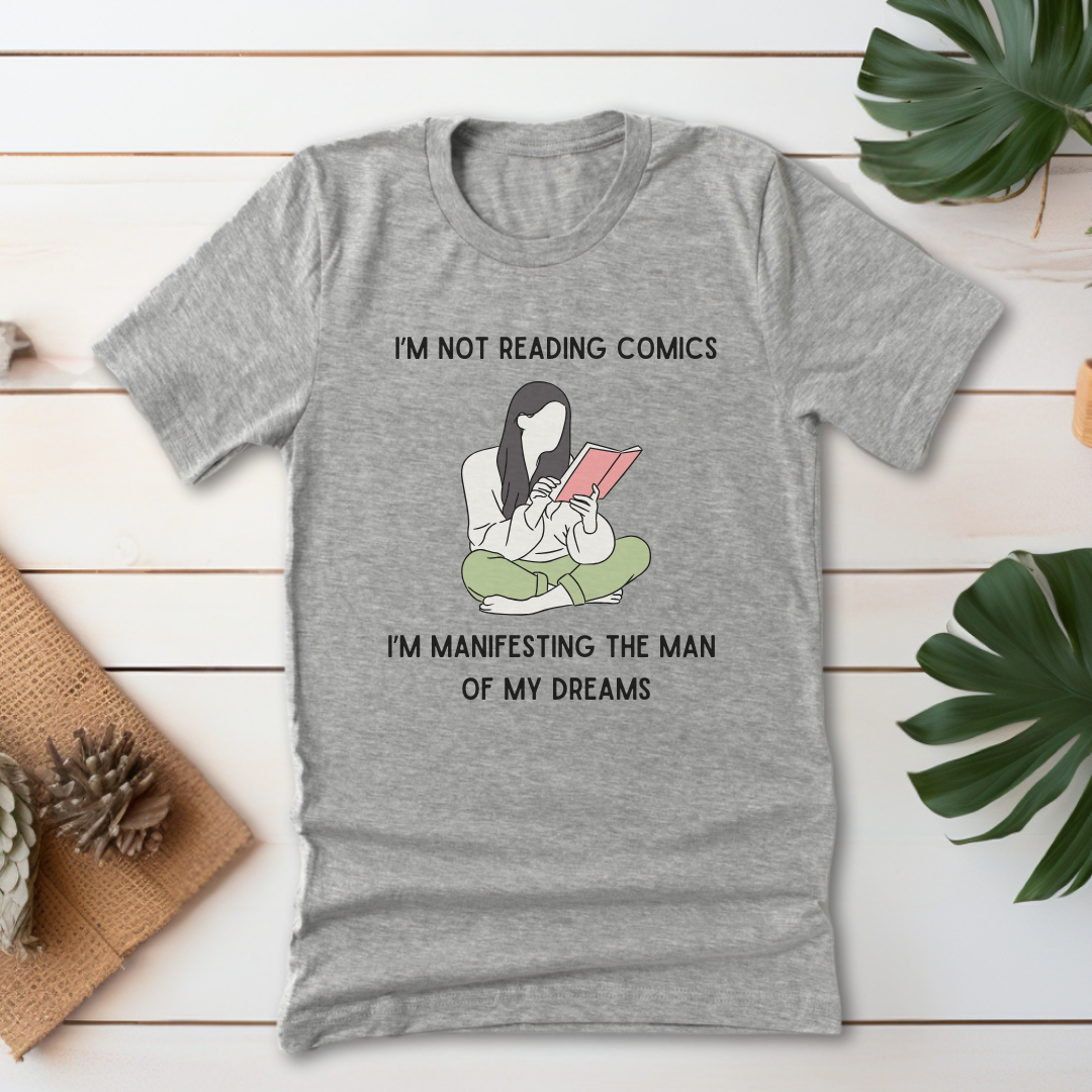 Manifesting the Man of My Dreams T-Shirt