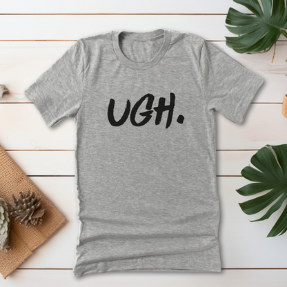 Ugh T-Shirt