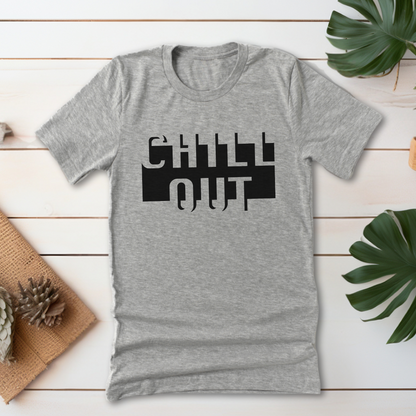 Chill Out T-Shirt