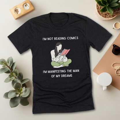 Manifesting the Man of My Dreams T-Shirt