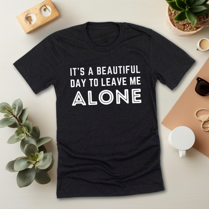 Leave Me Alone T-Shirt