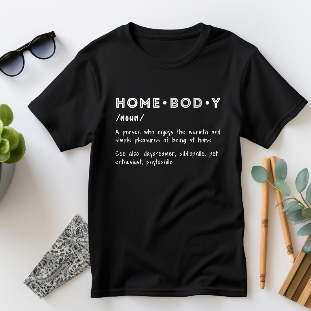 Homebody Definition T-Shirt