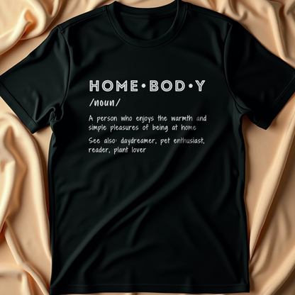 Homebody Definition T-Shirt