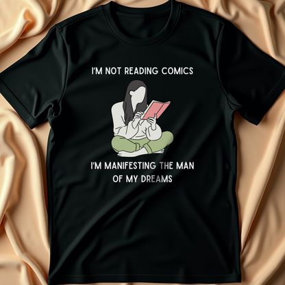 Manifesting the Man of My Dreams T-Shirt