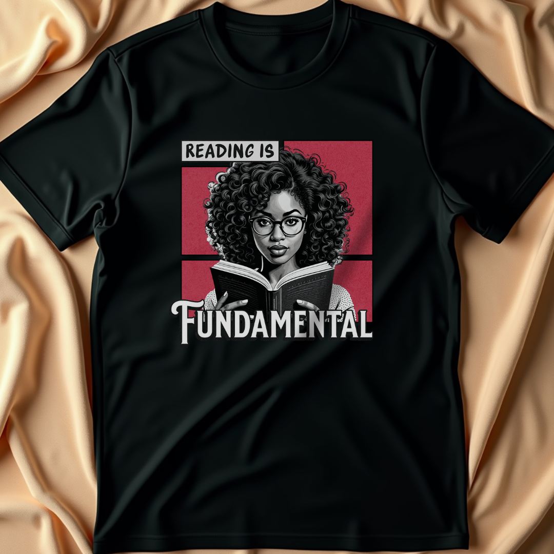 Reading is Fundamental T-Shirt | Black Girl Magic