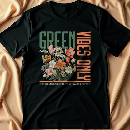 Green Vibes Only T-Shirt