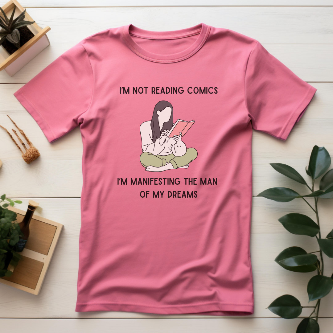 Manifesting the Man of My Dreams T-Shirt