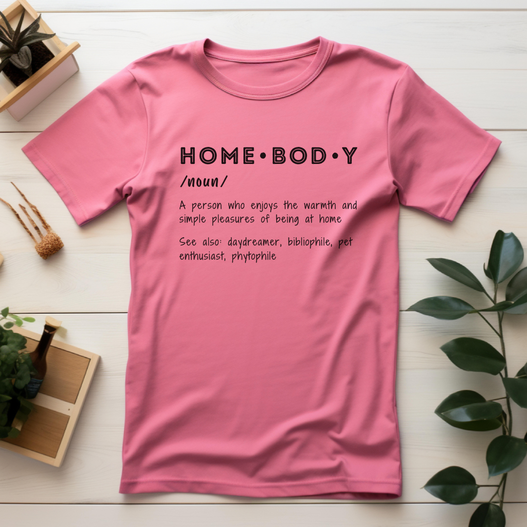 Homebody Definition T-Shirt