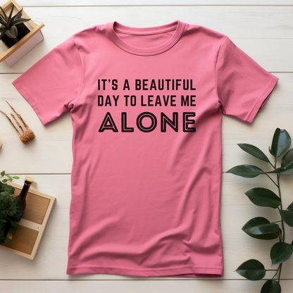 Leave Me Alone T-Shirt