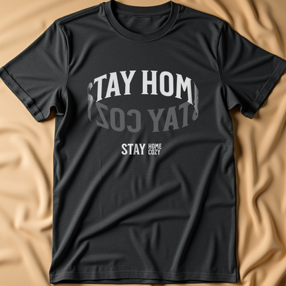 Stay Home, Stay Cozy T-Shirt