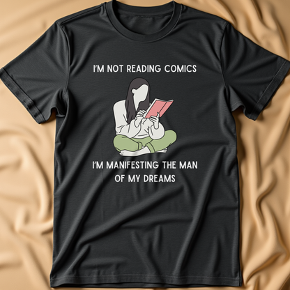 Manifesting the Man of My Dreams T-Shirt