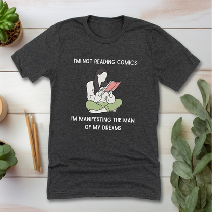 Manifesting the Man of My Dreams T-Shirt