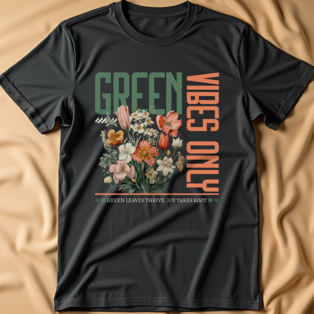 Green Vibes Only T-Shirt