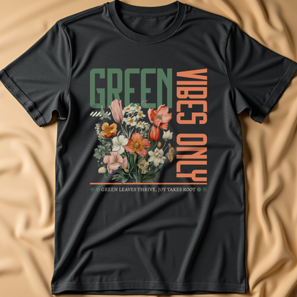 Green Vibes Only T-Shirt