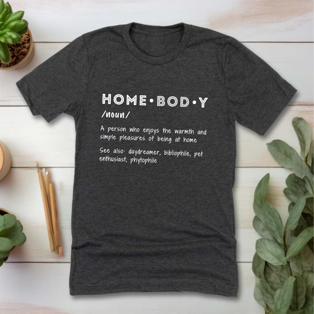 Homebody Definition T-Shirt