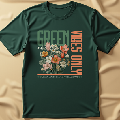 Green Vibes Only T-Shirt