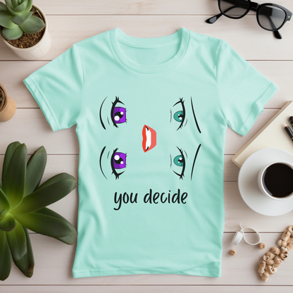 Happy or Sad T-Shirt