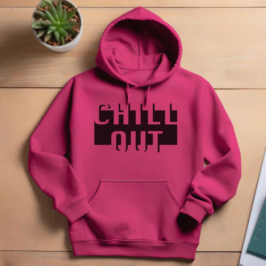 Chill Out Hoodie