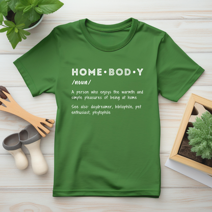 Homebody Definition T-Shirt