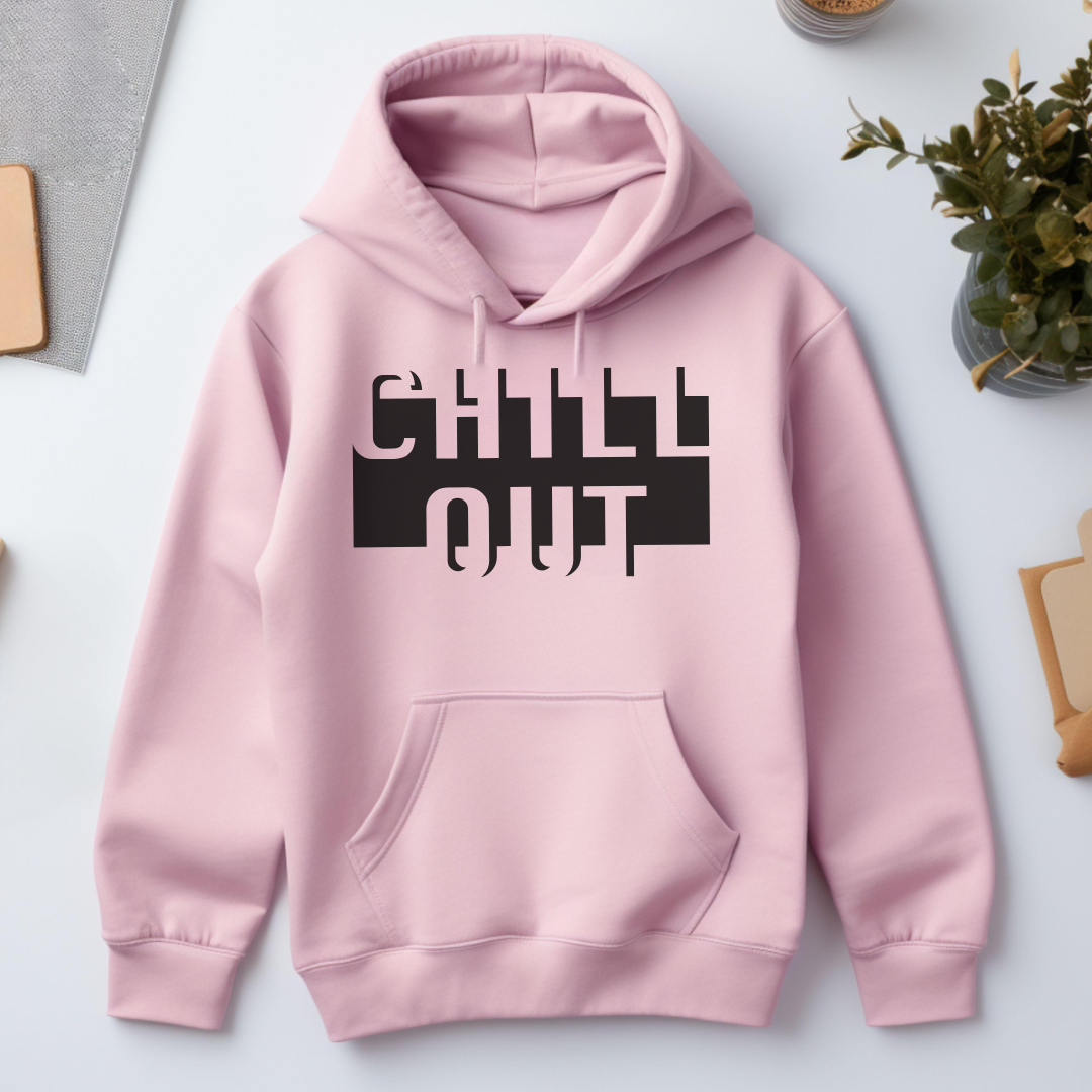 Chill Out Hoodie