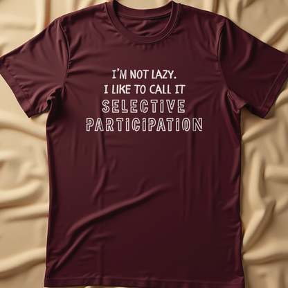 Selective Participation T-Shirt