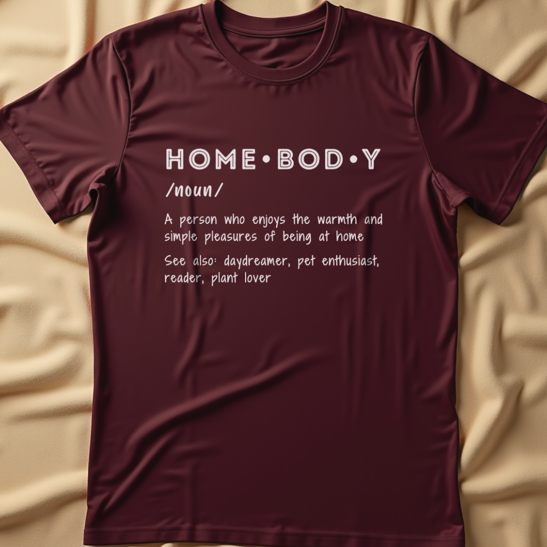 Homebody Definition T-Shirt