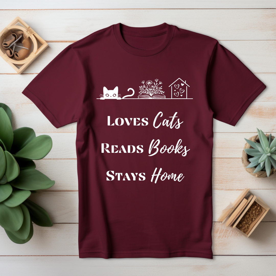 Loves Cats, Reads Books, Stays Home T-Shirt