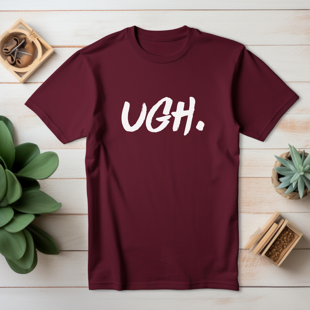 Ugh T-Shirt