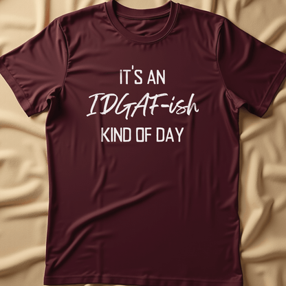 IDGAF T-Shirt
