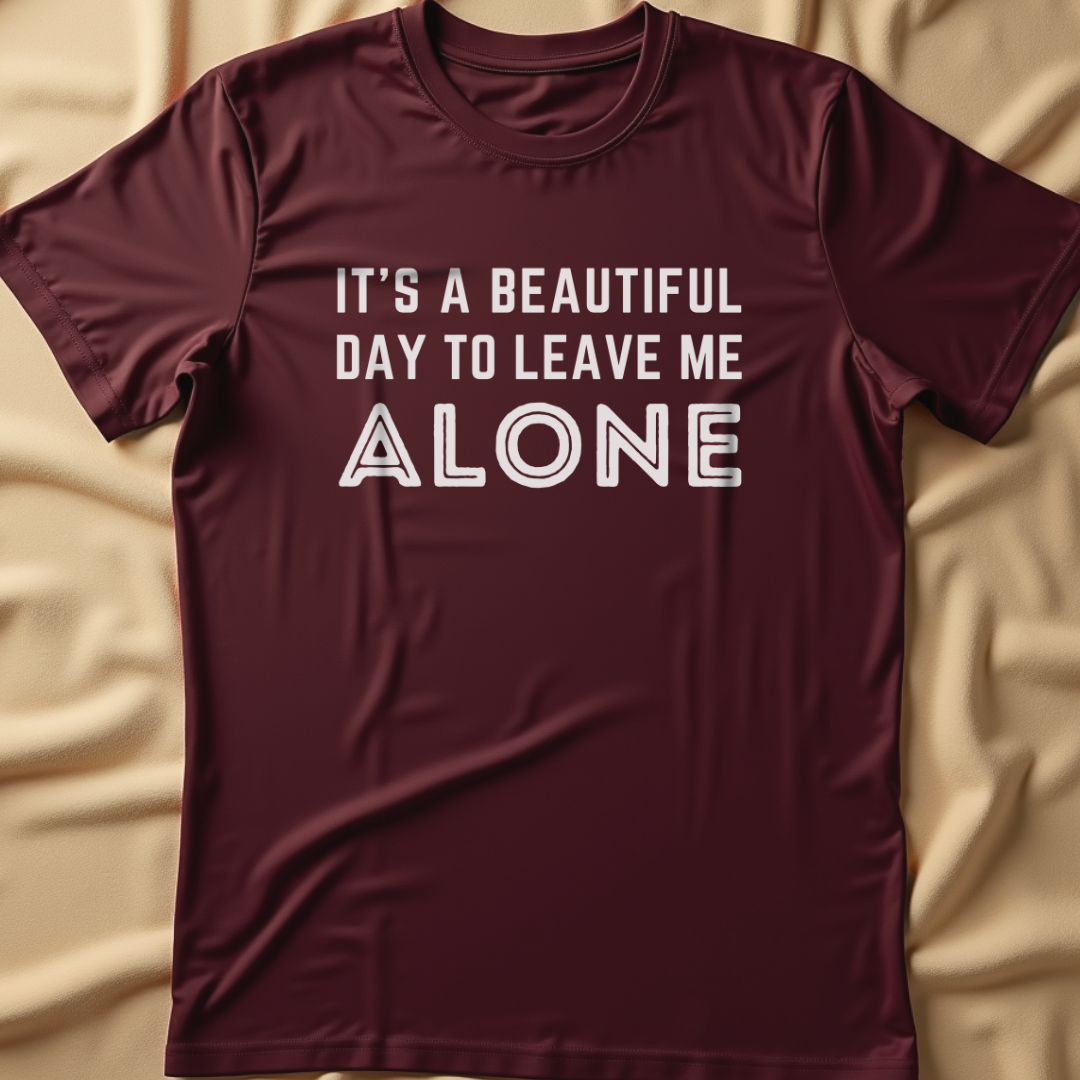 Leave Me Alone T-Shirt