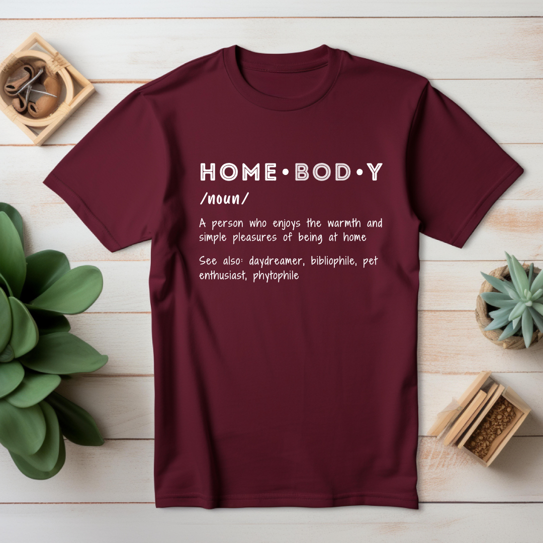 Homebody Definition T-Shirt