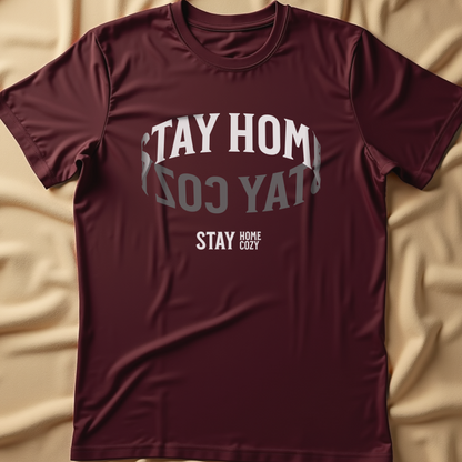 Stay Home, Stay Cozy T-Shirt