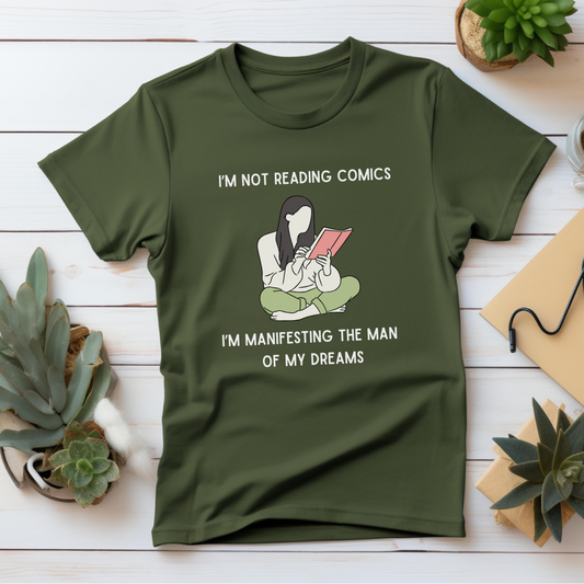 Manifesting the Man of My Dreams T-Shirt