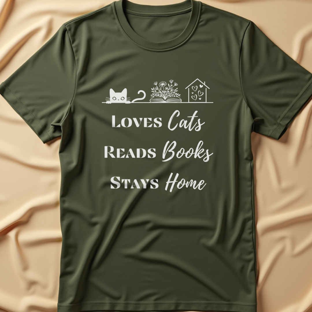 Loves Cats, Reads Books, Stays Home T-Shirt