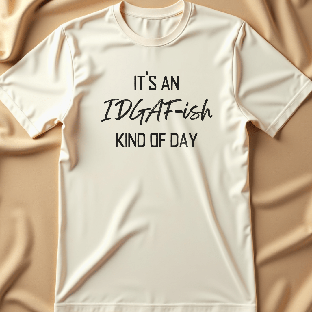 IDGAF T-Shirt