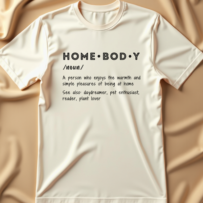 Homebody Definition T-Shirt