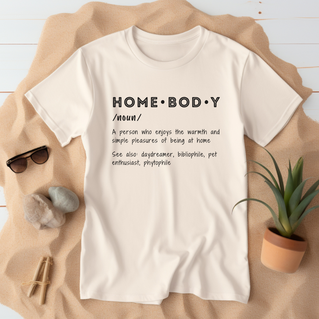 Homebody Definition T-Shirt