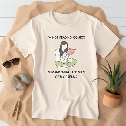 Manifesting the Man of My Dreams T-Shirt