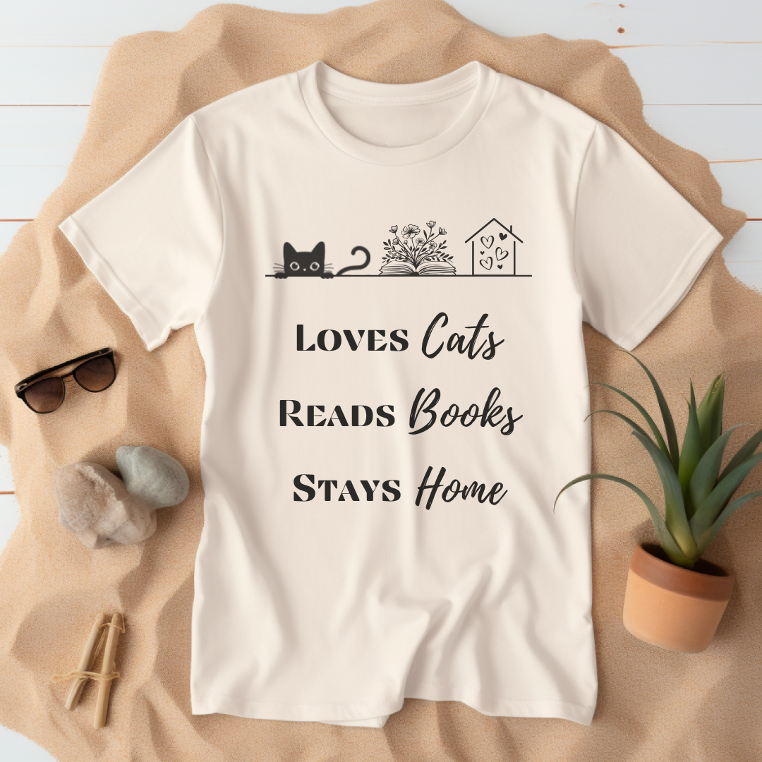 Loves Cats, Reads Books, Stays Home T-Shirt