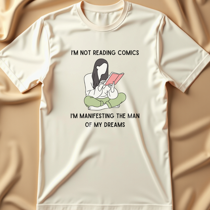 Manifesting the Man of My Dreams T-Shirt