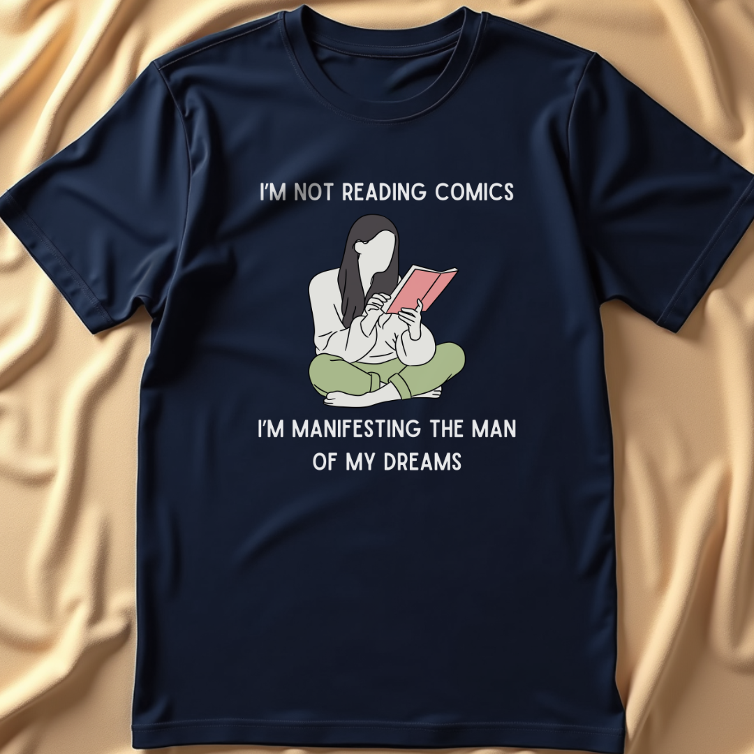 Manifesting the Man of My Dreams T-Shirt