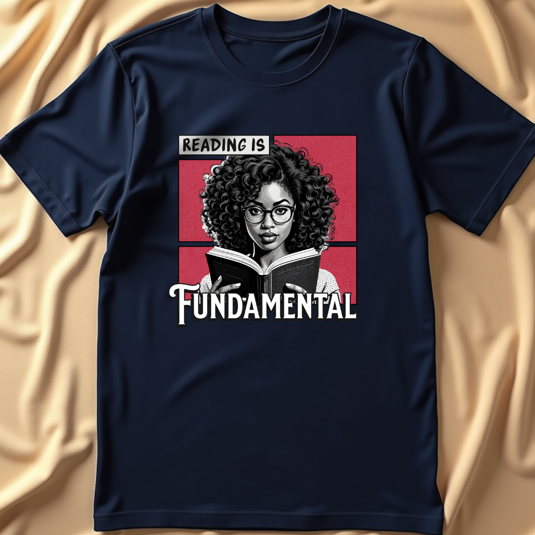 Reading is Fundamental T-Shirt | Black Girl Magic