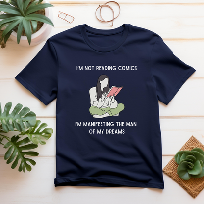 Manifesting the Man of My Dreams T-Shirt