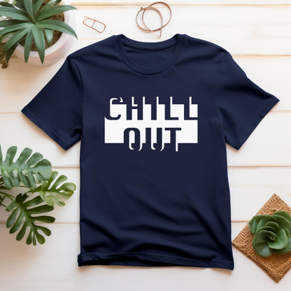 Chill Out T-Shirt