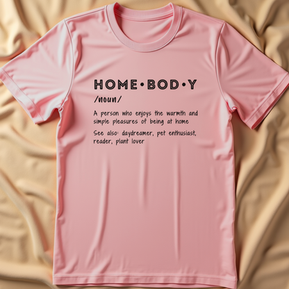 Homebody Definition T-Shirt